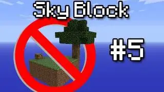[Minecraft] Sky Block #5 - Payback's a B!tch
