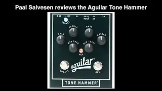 Bass Weekly - Aguilar Tone Hammer