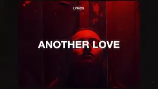 Tom Odell - Another Love (Lyrics) (Slowed + Reverb)