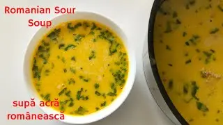 Romanian Sour Soup | supă acră rom&acirc;nească | #chickensoup #romanianrecipe