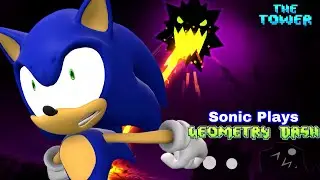 Sonic Plays: GEOMETRY DASH - The Tower !!!