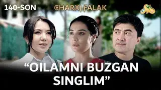 Oilamni buzgan singlim... Charxi falak