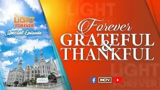 FOREVER GRATEFUL AND THANKFUL | YOUR LIGHT FOREVER