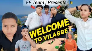 WELCOME TO VILAGGE || FF Team