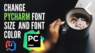 How to change font size and font color on PyCharm | Mac & Windows