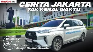 Toyota Veloz Hybrid EV Lintas Nusa (Episode 9): Jelajah Jakarta Penuh Sejarah