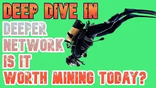 Deep Dive In Deeper Network, Is it WORTH Mining Today?