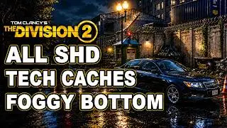 All Foggy Bottom SHD Tech Caches Locations | The Division 2