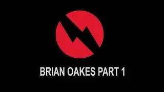 Brian Oakes Interview Part 1
