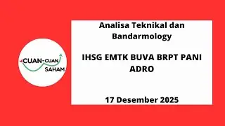 CCS Analisa Teknikal & Bandarmology Saham | IHSG EMTK BUVA BRPT PANI ADRO