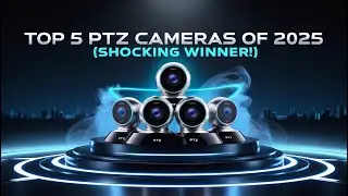 Top 5 PTZ Cameras of 2025 SHOCKING Winner!💥💥
