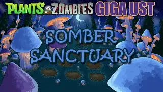 Somber Sanctuary (Zen Garden) - PvZ Giga OST