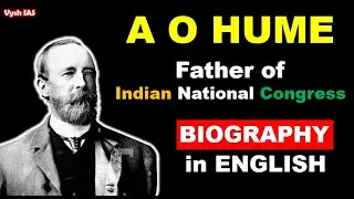 A O HUME Biography in English | A O Hume safety valve | A O Hume full name | AO Hume father of INC