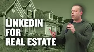 How to use LinkedIn for Real Estate Agents