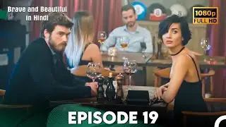 Brave and Beautiful in Hindi - Episode 19 Hindi Dubbed (FULL HD)