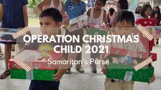 OPERATION CHRISTMAS CHILD 2021 - SAMARITAN'S PURSE | CM Naniong