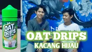 OAT DRIPS MUNG BEAN Rasanya mirip kaya itu!!