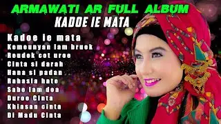 LAGU ACEH NOSTALGIA - ARMAWATI AR - FULL ALBUM PALING POPULER 2025 [OFFICIAL VIDEO MUSIC]
