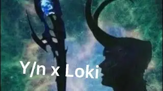 Y/n x Loki (Part 2)