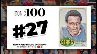 Iconic 100 Countdown | #27 - 1976 Topps Walter Payton