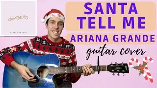 Ariana Grande - Santa Tell Me (EASY guitar cover with tabs|chords) 🎸🎶🎄