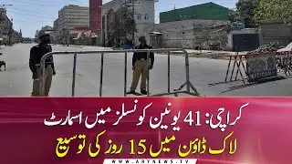 Karachi: Smart lockdown extended for 15 days in 41 union councils