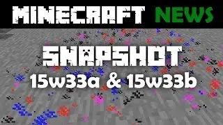 What's New in Minecraft Snapshots 15w33a and 15w33b?