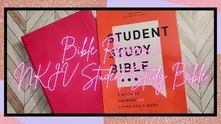 Bible Review | NKJV Student Study Bible