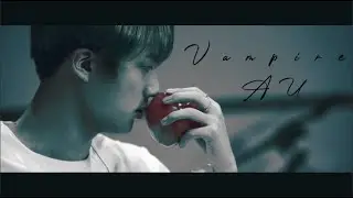BTS - Vampire AU (Edit)