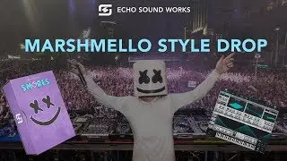 How To Make A Marshmello Style Drop