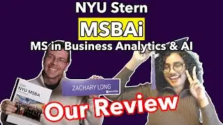 Our Experience with NYU's MSBAi - Stern Master of Science in Business Analytics and AI