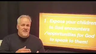 Parenting Power - Make effort to get your children to connect with God!