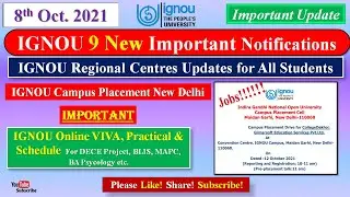 IGNOU 9 New Notifications || Campus Placement in IGNOU New Delhi || Online Assignment & VIVA Notice