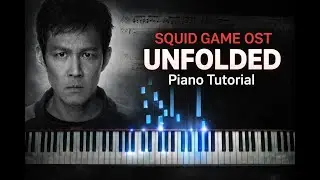 Unfolded (Squid Game) &ndash; Piano Tutorial | Sheet Music & Keyboard