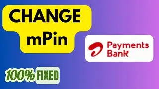 How to Change mPin in Airtel payment bank