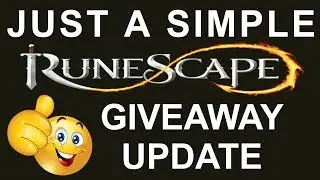 Just A Simple RuneScape Giveaway Update + IRL News (RS3 - Moehawkman)