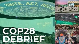 COP28 Debrief: Takeaways & Reflections