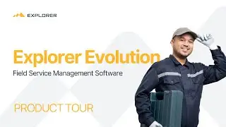 Evolution Field Service Management Software Product Tour