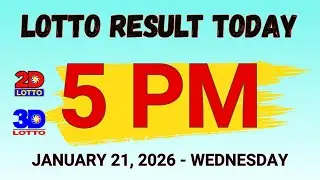 Lotto Result Today PCSO 5:00 PM JANUARY 21, 2026 - WEDNESDAY