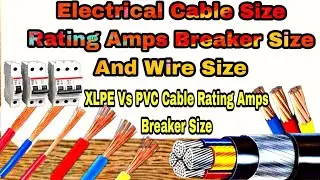 Electrical Cable Size And Amp Rating  Chart  XLPE Vs PVC Cable Rating Amps Breaker Size