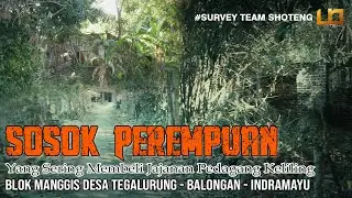 Sosok Perempuan Yang Sering Membeli Jajanan Pedagang Keliling | Tegalurung | Survey Team Shoteng