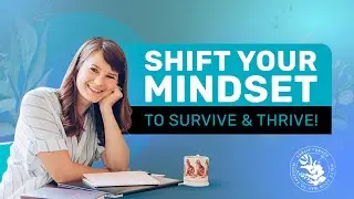Mindset Shifts That Helped Me Survive Thrive In 2020 And That I&rsquo;ve Brought into 2021