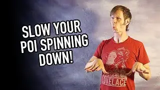 Poi Lesson: The Virtues of Slower Spinning