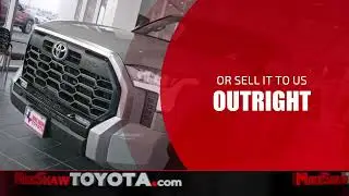 Ready to Upgrade? Sell your Vehicle? Mike Shaw Toyota has you Covered.