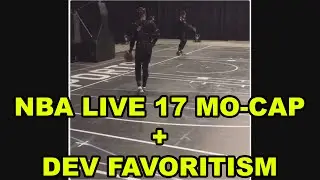 NBA Live 17 Mo-Cap Footage + Serious Discussion About the Devs