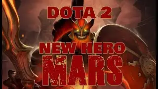 MARS - New Hero - Simple Demo (Dota 2)