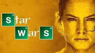 new star wars should have been feminist breaking bad