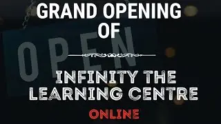 Grand opening of infinity the learning centre #online_..