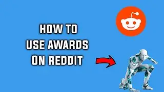 How to Give an Award on Reddit Post or Comment