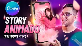 Masterclass de Canva: Story Animado para Outubro Rosa (Tutorial Completo e Incr&iacute;vel!)